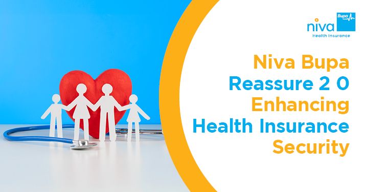 Niva_Bupa_Reassure_2_0_Enhancing_Health_Insurance_Security_9ca2b27d39